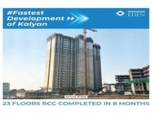 Kohinoor Eden is the fastest project of Kalyan: 23-Storey RCC Completed in 8 Months using Malaysian Technology