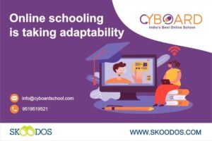 Online schooling is taking adaptability
